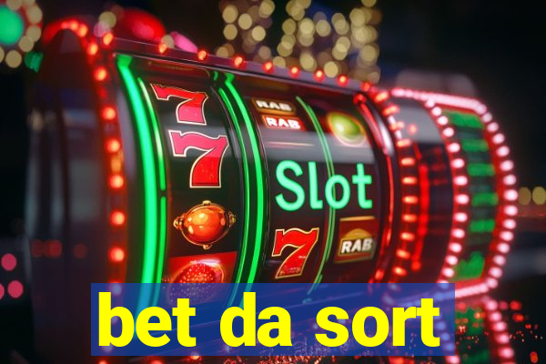 bet da sort