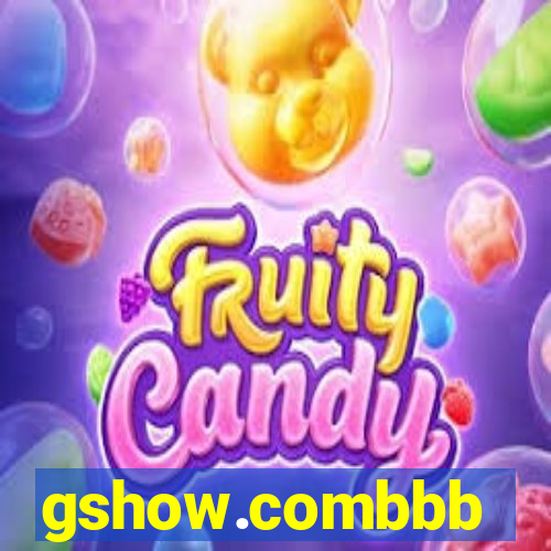 gshow.combbb