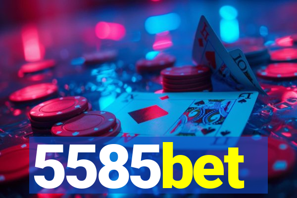 5585bet