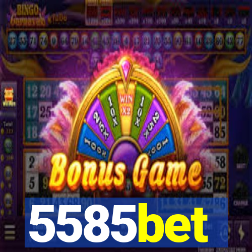 5585bet
