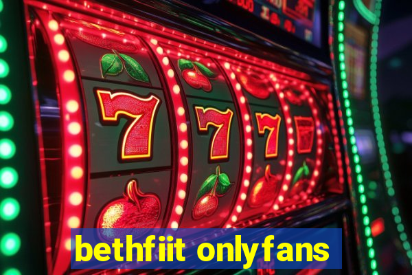 bethfiit onlyfans