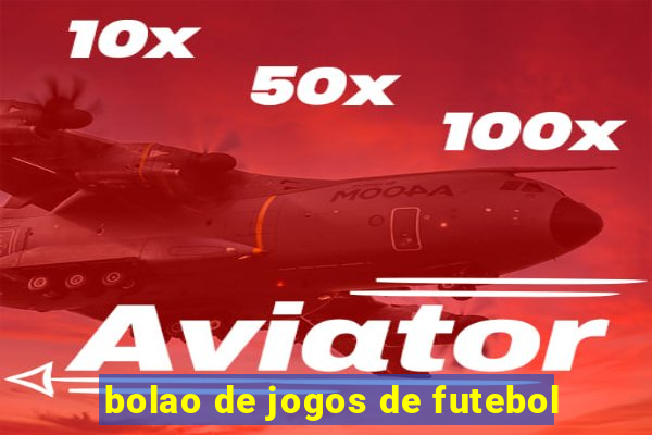 bolao de jogos de futebol