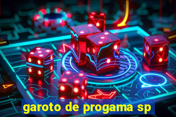 garoto de progama sp