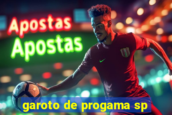 garoto de progama sp
