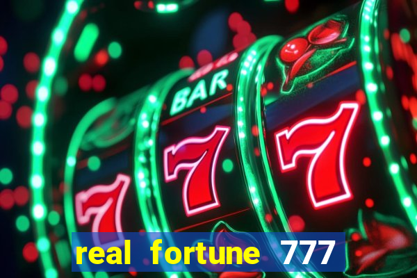 real fortune 777 paga mesmo