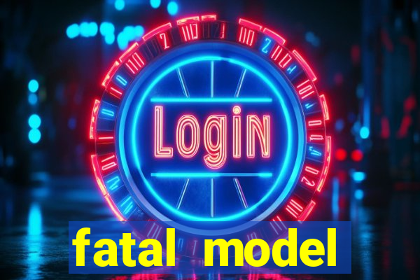 fatal model barreiras bahia