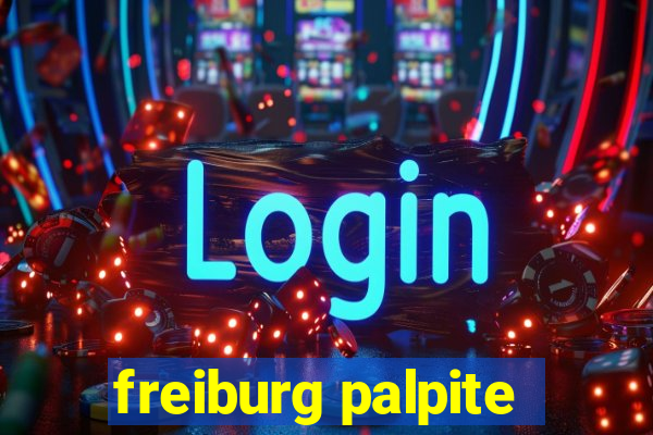 freiburg palpite