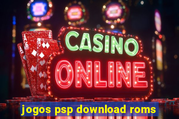 jogos psp download roms