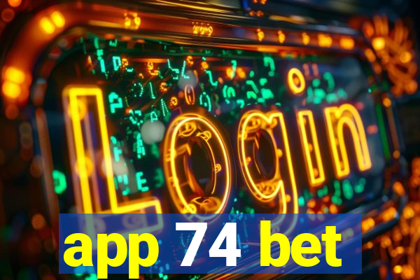 app 74 bet