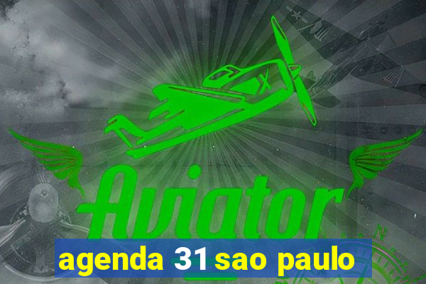 agenda 31 sao paulo