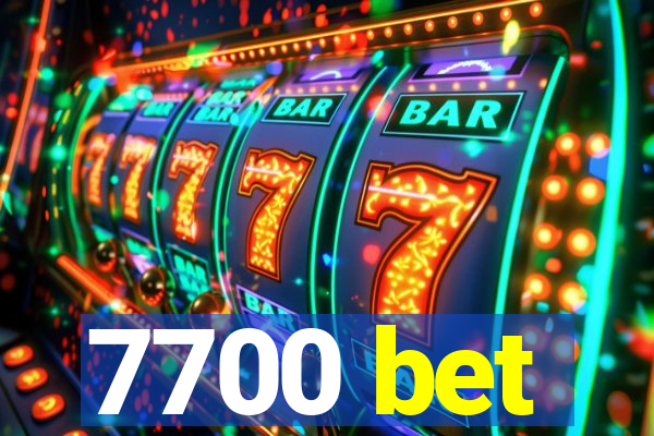 7700 bet