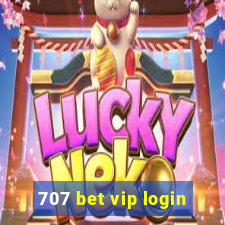 707 bet vip login