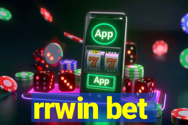 rrwin bet