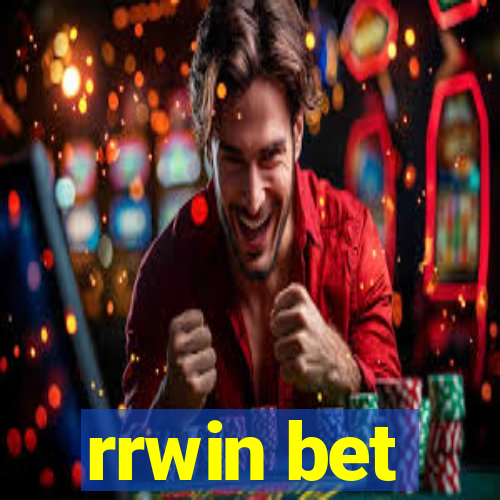 rrwin bet