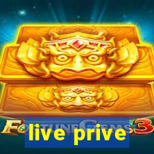 live prive