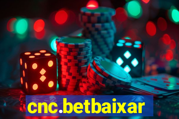 cnc.betbaixar