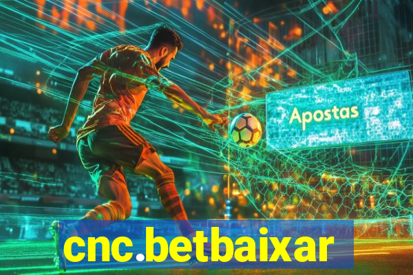 cnc.betbaixar
