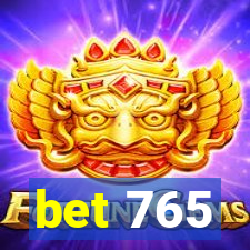 bet 765