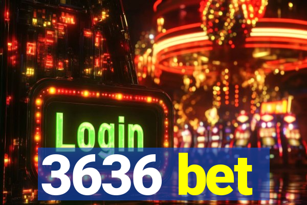 3636 bet