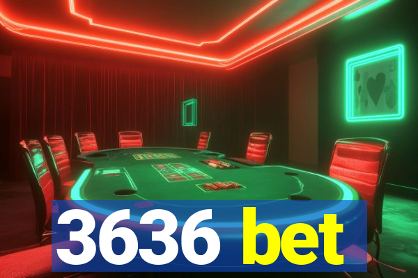 3636 bet