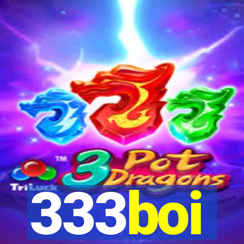 333boi