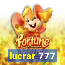 lucrar 777