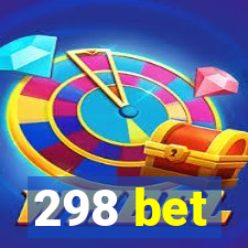 298 bet