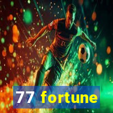 77 fortune