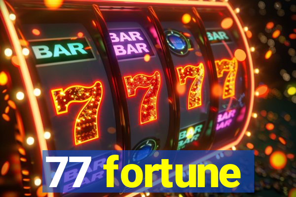 77 fortune