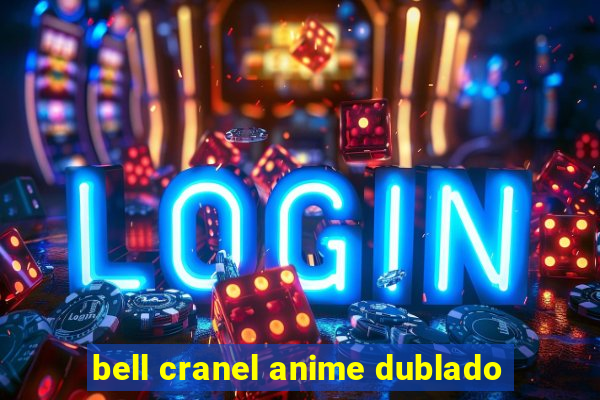 bell cranel anime dublado