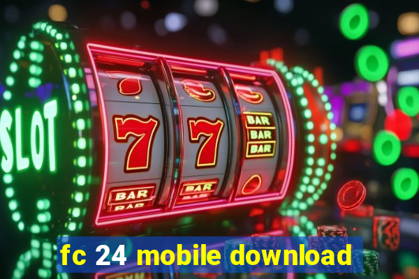 fc 24 mobile download