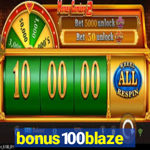 bonus100blaze