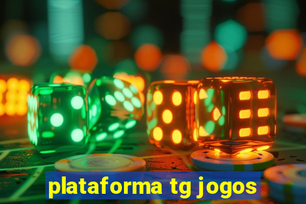 plataforma tg jogos