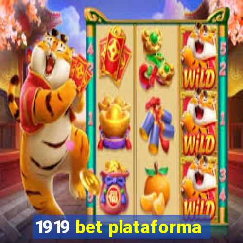1919 bet plataforma