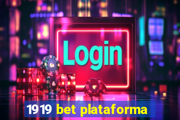 1919 bet plataforma