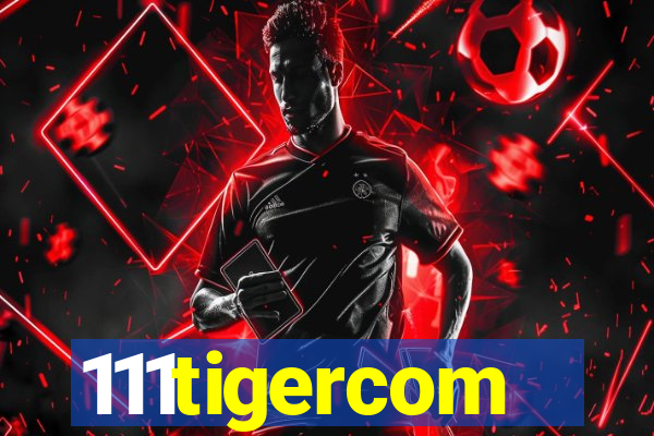 111tigercom