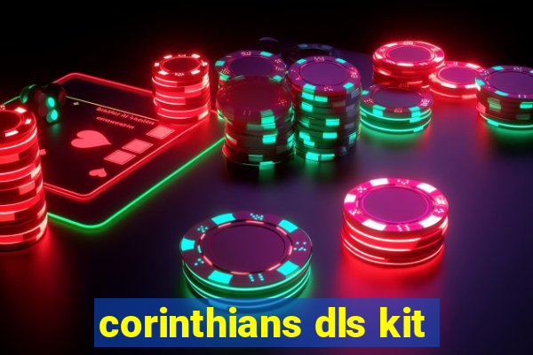 corinthians dls kit