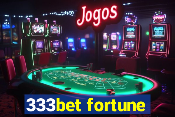 333bet fortune