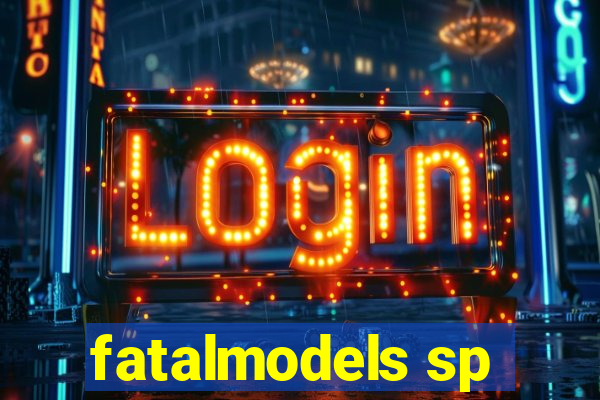 fatalmodels sp