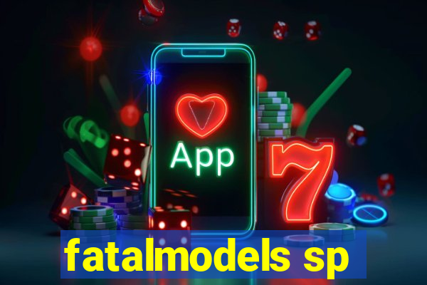 fatalmodels sp