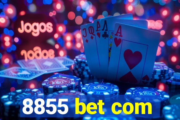 8855 bet com