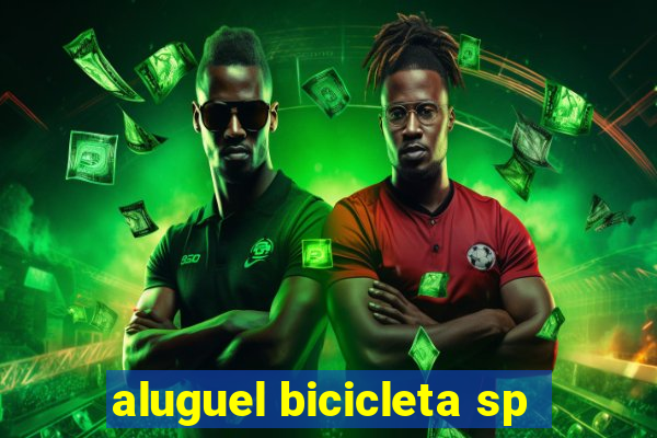 aluguel bicicleta sp