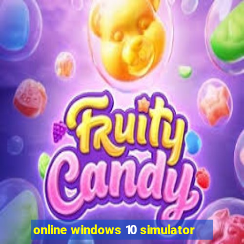online windows 10 simulator