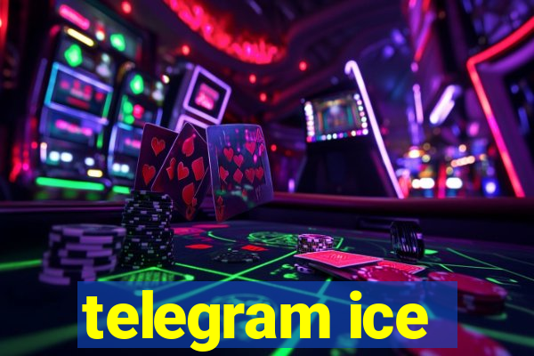 telegram ice