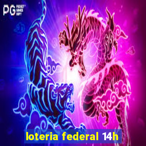 loteria federal 14h