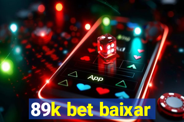 89k bet baixar