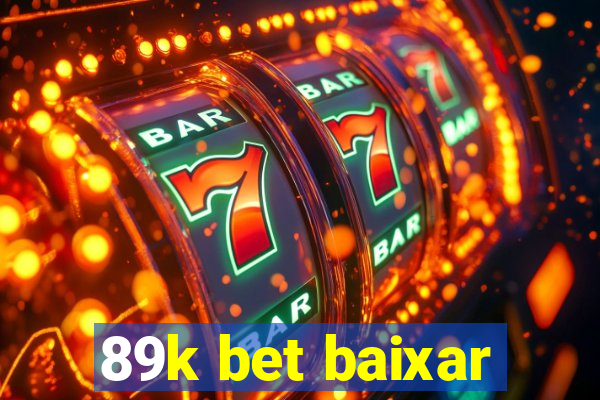 89k bet baixar