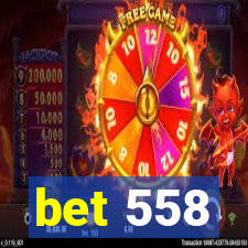 bet 558