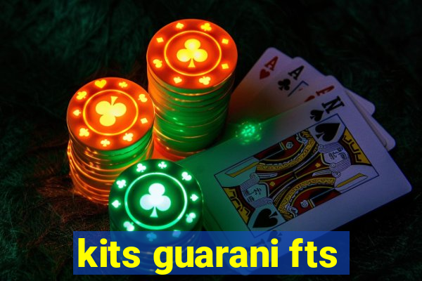 kits guarani fts