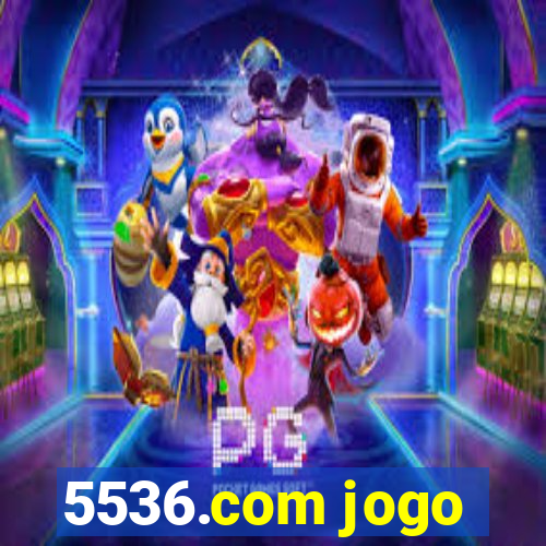 5536.com jogo